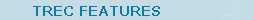 TREC Features